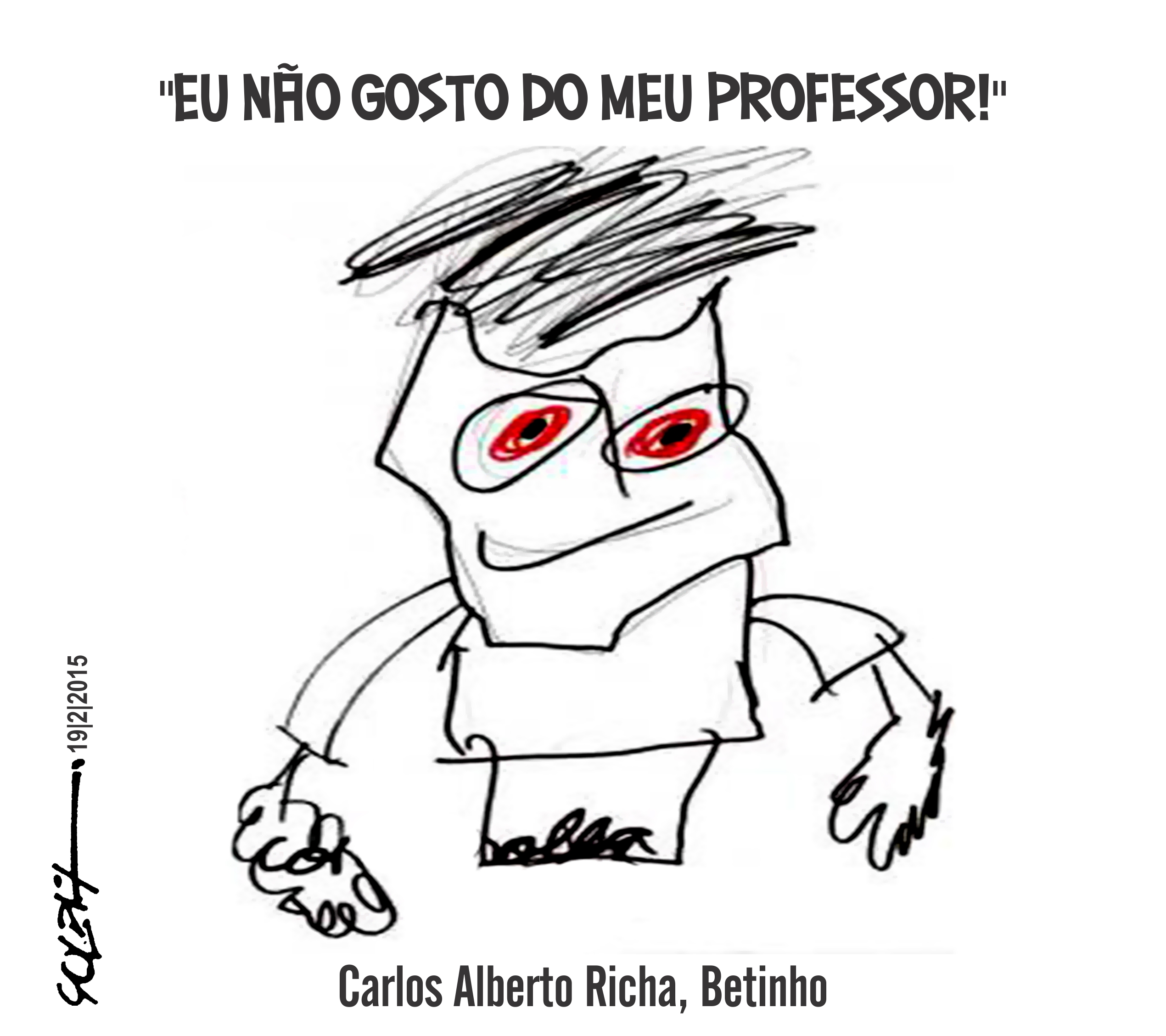 eu não gosto do meu professor